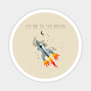 Fly me to the moon Magnet